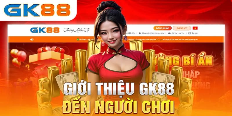 Gk88 - nơi thỏa sức đam mê cháy bỏng với nhiều loại hình thú vị 