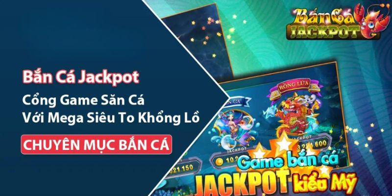 bắn cá jackpot