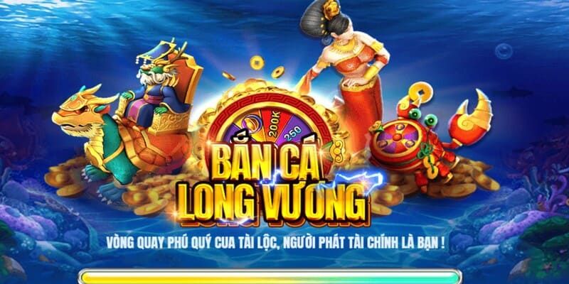 bắn cá long vương gk88