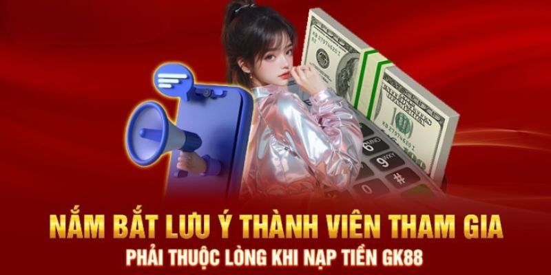 Những yếu tố cần được cân nhắc khi nạp tiền